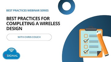 Best Practices for Completing a Wireless Design