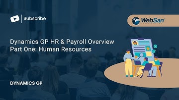 Dynamics GP HR & Payroll Overview Part One: Human Resources