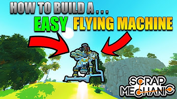 Flying Machine Best Build Tutorial 2021 (Vanilla) Scrap Mechanic