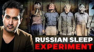 Russian Sleep Experiment: The Most Brutal Human Experiment in History?