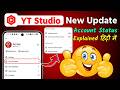 Account Status in YouTube Studio kya hai?  YouTube Studio New Update | Account Status