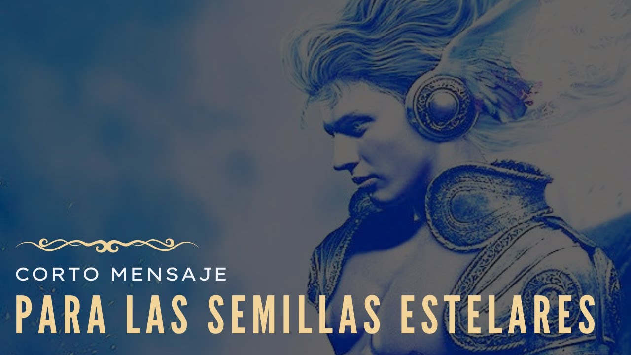 Corto Mensaje de Gosia para las Semillas Estelares - YouTube