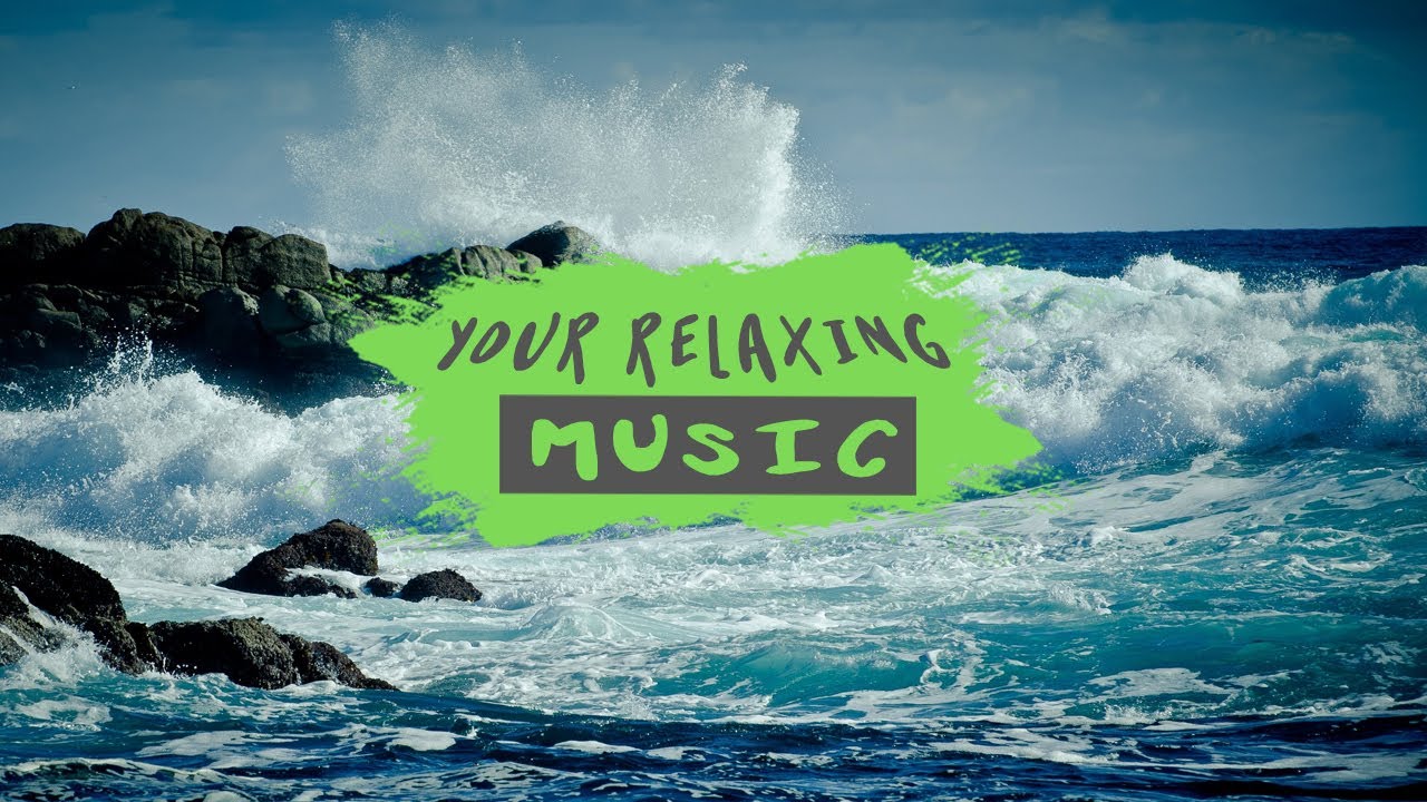 The Most Impressive Music With Sound Of Ocean Waves For Relaxation And Stress Relief YouTube