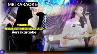 Karaoke - Tewas Tertimbun Masa Lalu ||Yeni Inka