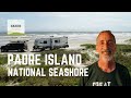 Ep. 122: Padre Island National Seashore | Texas RV travel camping