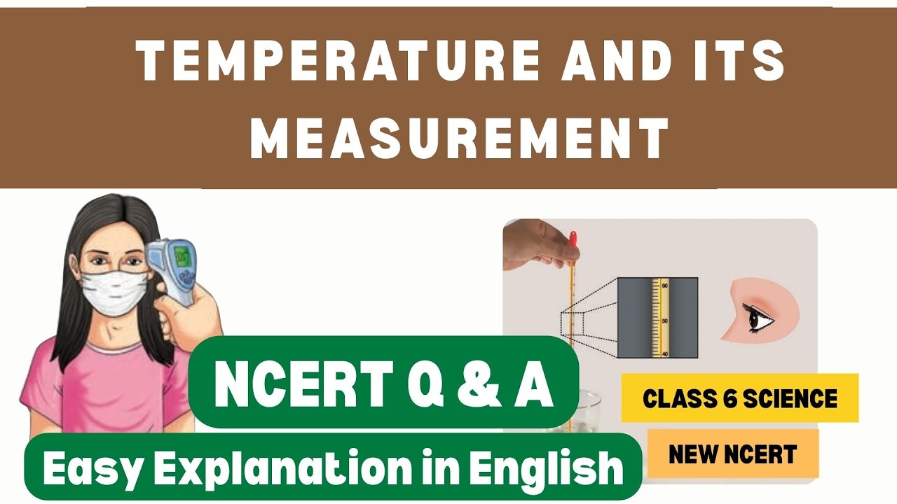 Temperature and Its Measurement | NCERT Solutions | Class 6 Science ...