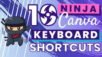 10 Ninja Canva Keyboard Shortcuts - Saving time is important!