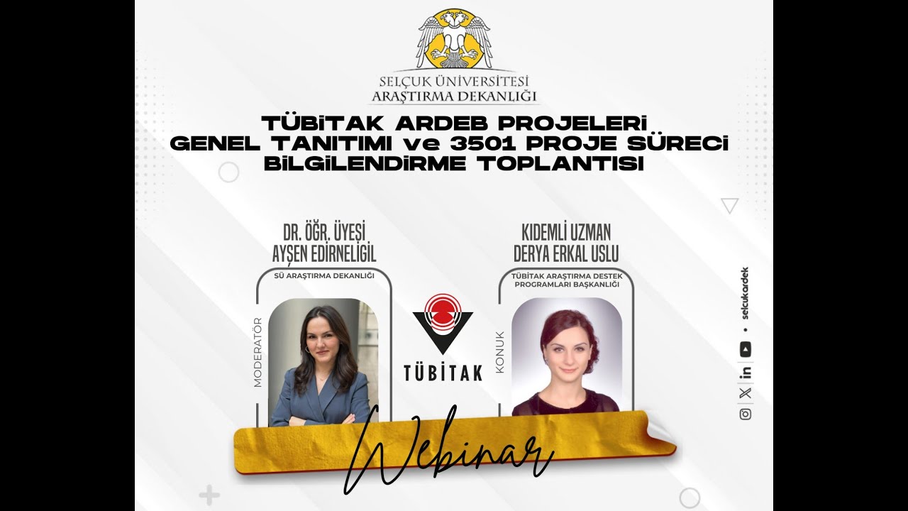 TÜBİTAK ARDEB Projeleri Genel Tanıtımı ve 3501 Programı Bilgilendirme Toplantısı