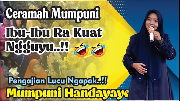 IBU-IBU RA KUAT NAHAN NGGUYU (Pengajian Lucu Ngapak Mumpuni Handayayekti Juara Aksi Indosiar)