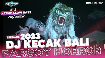 DJ KECAK BALI TRAP SLOWBASS PARGOY • RWJ MUSIC feat Petrok 96 project