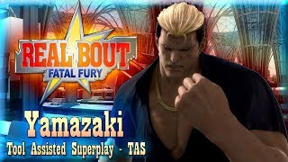 【TAS】REAL BOUT FATAL FURY - YAMAZAKI