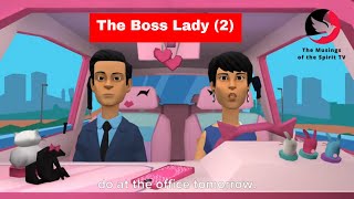 The boss lady (Part 2) - A Captivating and Exciting Animation film | The Musings of the Spirit TV