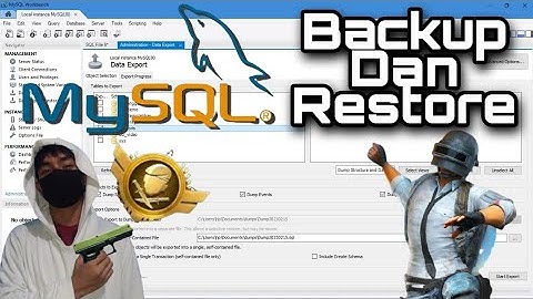Backup Dan Restore Database dengan MySQL Workbench?? Gampang..