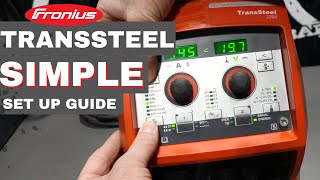 Fronius Transsteel 2200 Simple Set Up Guide