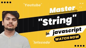 🚀 Master JavaScript Strings: Methods, Manipulation, Slicing & More! | Video_14