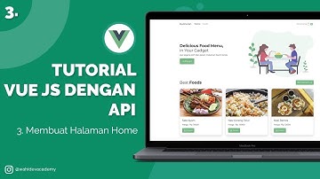 Tutorial Vue JS dengan API : 3. Membuat Halaman Home