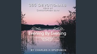 Chapter 383 - 365 Devotionals. Evening by Evening - By Charles H. Spurgeon.