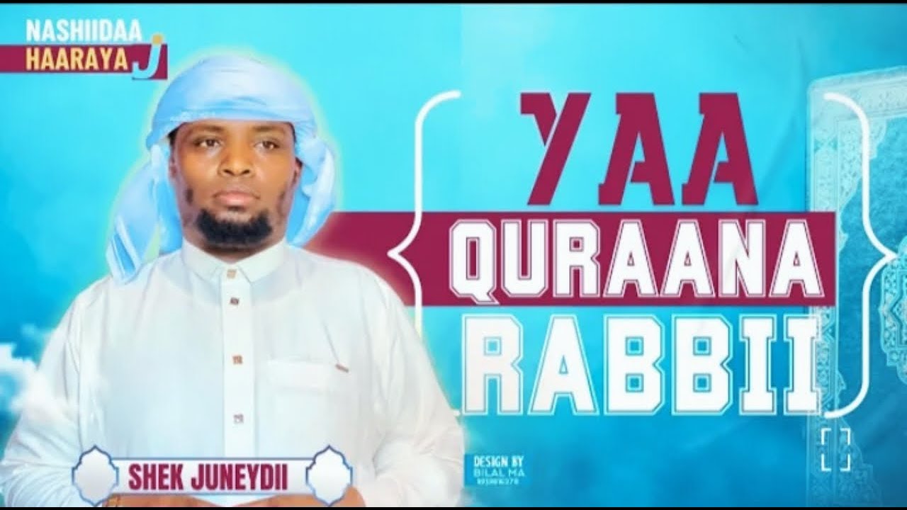 Yaa_quraana_rabbii_kiyyaa_nashiidaa_Haariya_She_Juneydi