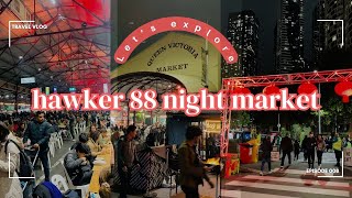 Let's explore | Queen Victoria Market | Hawker 88 Night Market