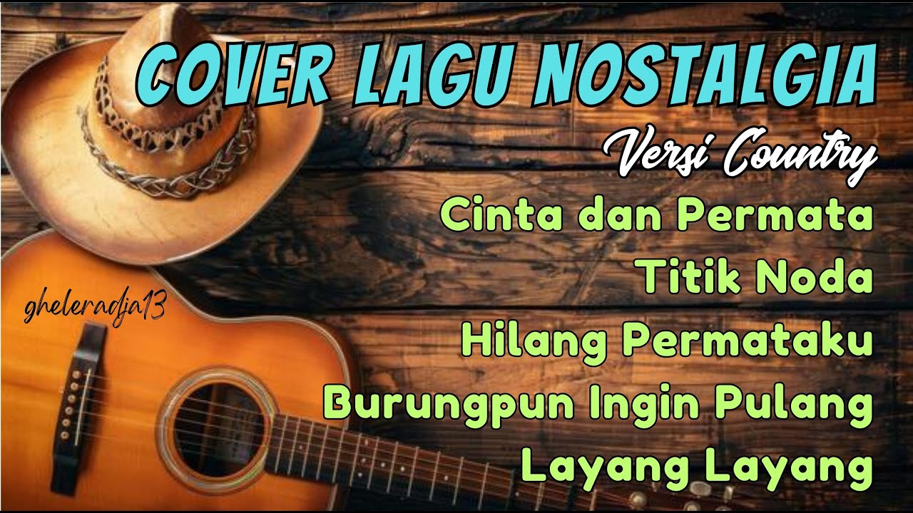 Cover Lagu Nostalgia Versi Country