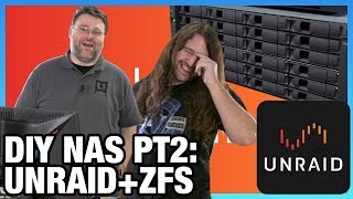 Part 2: DIY AMD NAS with Unraid & ZFS Software Setup, ft. Level1Techs