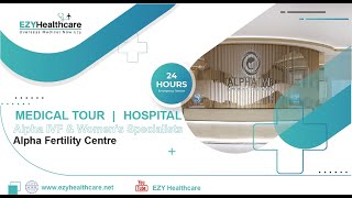 EZYHealthcare - Alpha IVF & Women’s Specialists / Alpha Fertility Centre