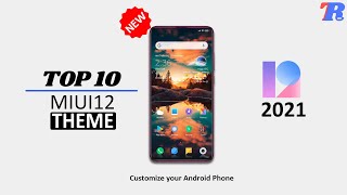 Top 10 Miui 12 Themes Of 2021