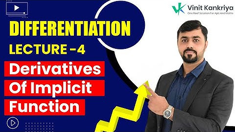 Target Batch | Differentiation Lecture 4 | Derivatives of Implicit Function | Prof. Vinit Kankriya