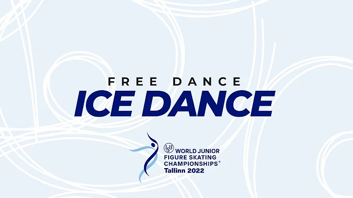 Ice Dance Free Dance | ISU World Junior Figure Skating Championships | Tallinn | #WorldJFigure
