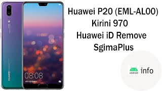 Huawei P20 (EML-AL00) | Huawei id Remove | Sigmaplus | Android info