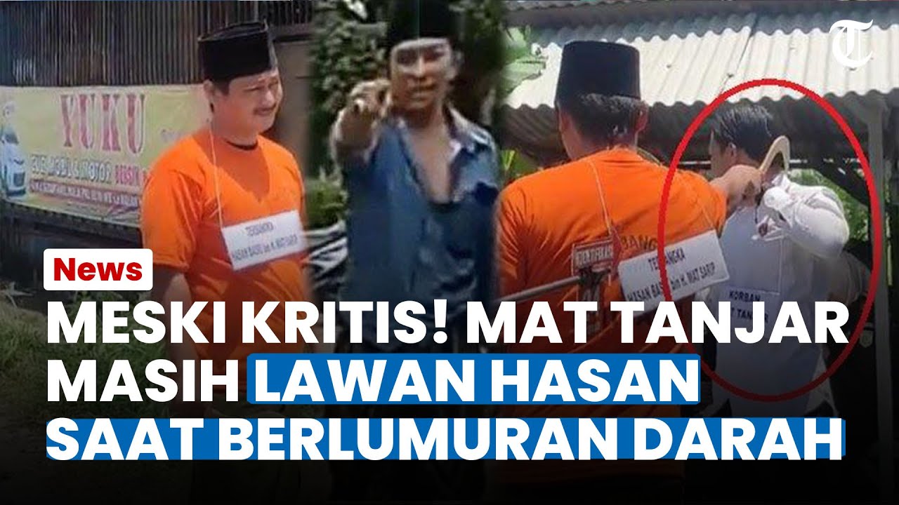 GELAR REKONSTRUKSI! Mat Tanjar Masih Sempat Lawan Hasan Meski Terluka Parah Akibat Bacokan Celurit