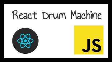 Drum Machine React Tutorial - Part 3