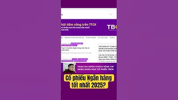 Nên chọn Cổ Phiếu Ngân Hàng nào cho 2025? #chứngkhoán #chungkhoanhomnay #cophieunganhang #nganhang