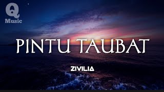 Zivilia - Pintu Taubat (Lyrics)