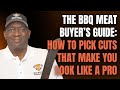 The BBQ Meat Buyer’s Guide: How to Pick Cuts That Make You Look Like a Pro