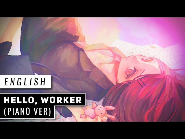 Hello, Worker -Piano Ver- (Cover) 【JubyPhonic】 class=