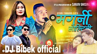 Magani Soltini (DJ Remix) | Sanjiv Ghising & Sumina Lo | DJ Bibek Official