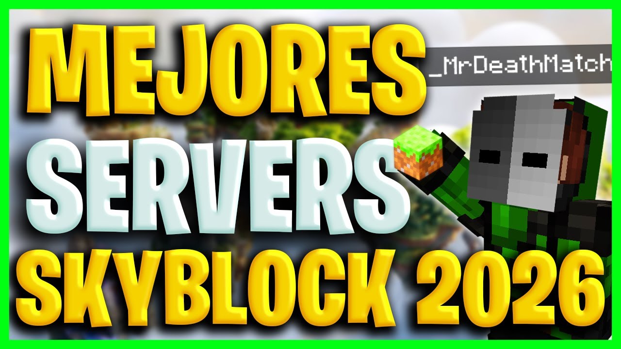 TOP 5 MEJORES SERVIDORES DE SKYBLOCK 2026 JAVA y BEDROCK | 1.8 - 26 ...