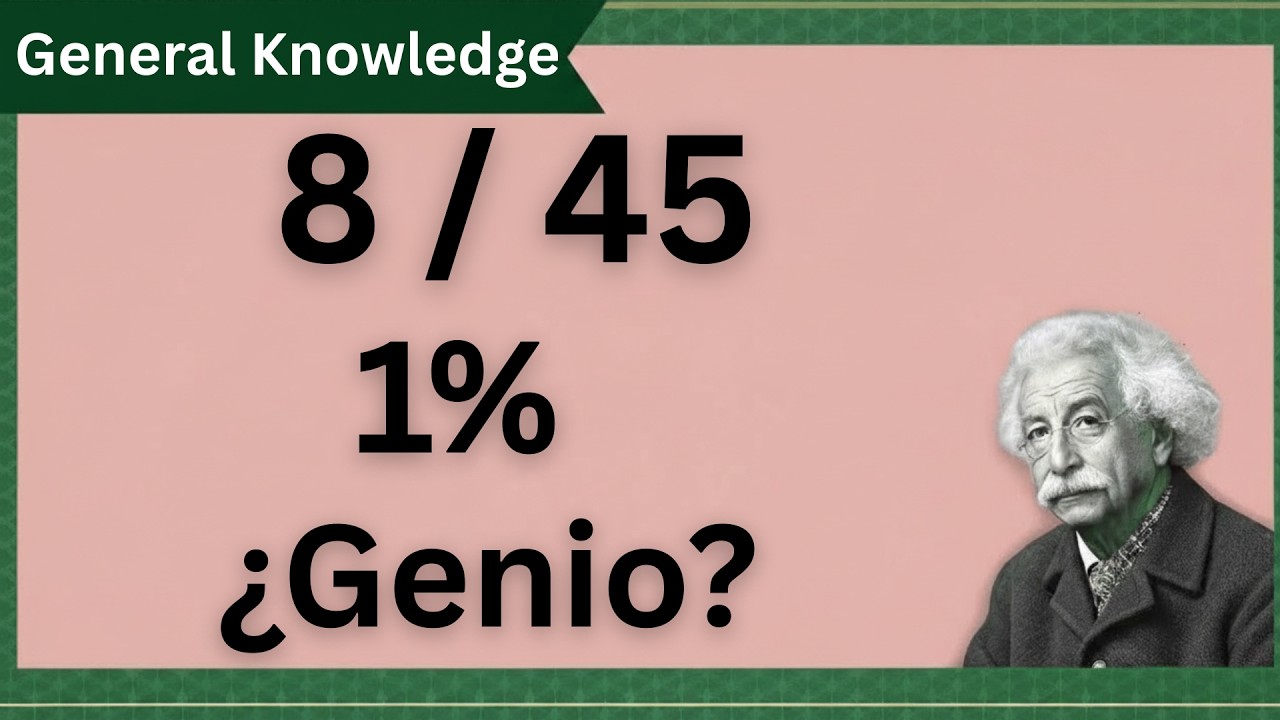 ¿Tienes mente de genio? Solo 1% logra 8 de 45 🧠🔥 | Quiz Difícil 70+