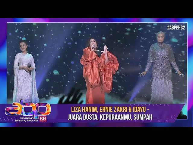 Liza Hanim, Ernie Zakri & Idayu - Juara Dusta, Kepuraanmu, Sumpah | #ABPBH32 class=