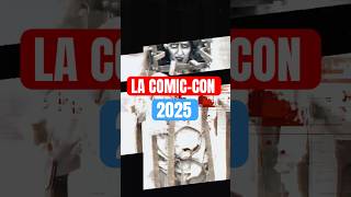 LA COMIC-CON 2025 was a BLAST! #comiccon #fyp