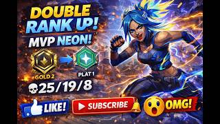 DOUBLE RANK UP 😱 MVP **Neon ! Gold 2 ➜ Plat 1 (25/19/8)