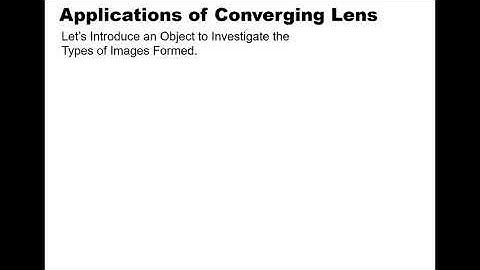 Application of Converging Lens