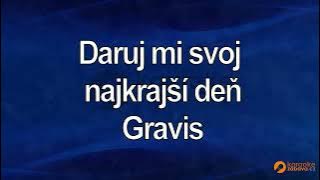 FullHD karaoke Daruj mi svoj najkrajší deň - Gravis - ukázka