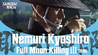 Nemuri Kyoshiro: Full Moon Killing 3 1996 Full Movie SAMURAI VS NINJA English Sub