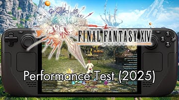 Final Fantasy XIV on Steam Deck (2025) — Performance Test & Gameplay