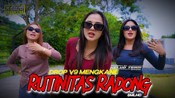 RUTINITAS RADONG x DROP V9 VIRAL TIKTOK - DJ RUTINITAS RADONG KELUD PRODUCTION REMIX