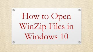 How to Open WinZip Files in Windows 10 screenshot 5