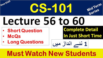 CS101 lecture 56 to 60 "Highlighted Questions"cs101short lectures-Mid Term-Full Detail in Short Time