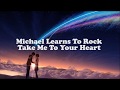 Take Me To Your Heart - Michael Learns To Rock (1 hour loop)